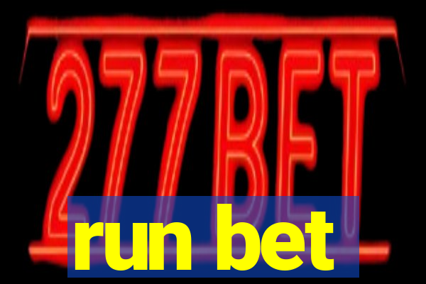 run bet